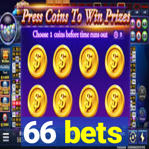 66 bets